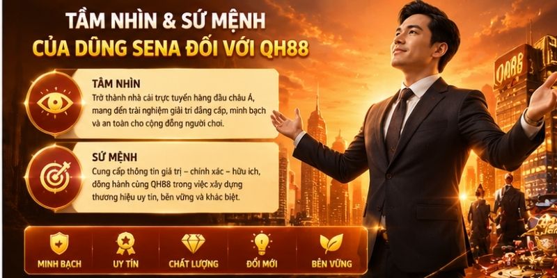 Tầm nhìn của sứ mệnh của Dũng Sena