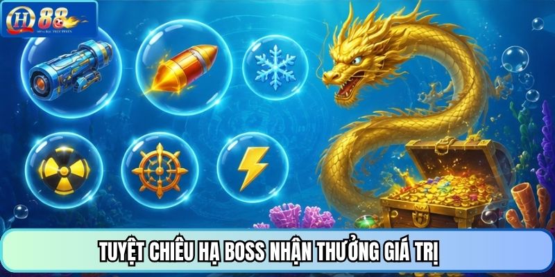 Tuyệt chiêu hạ Boss nhận thưởng giá trị 